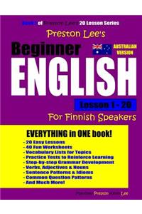 Preston Lee's Beginner English Lesson 1 - 20 for Finnish Speakers (Australian)