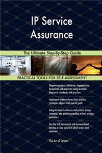 IP Service Assurance: The Ultimate Step-By-Step Guide