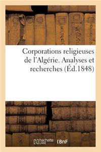 Corporations Religieuses de l'Algérie. Analyses Et Recherches