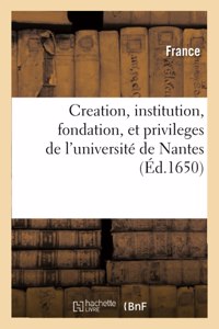Creation, Institution, Fondation, Et Privileges de l'Université de Nantes, Par Le Pape Pie Second