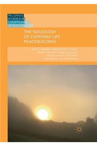 Sociology of Everyday Life Peacebuilding