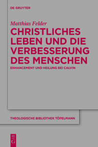 Christliches Leben Und Die Verbesserung Des Menschen