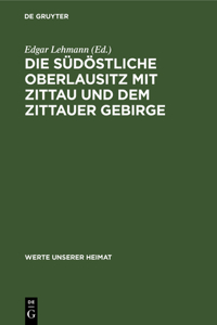 Die Südöstliche Oberlausitz Mit Zittau Und Dem Zittauer Gebirge