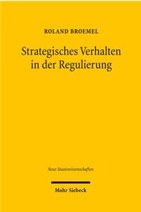 Strategisches Verhalten in der Regulierung