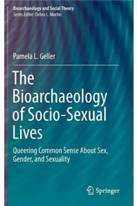 Bioarchaeology of Socio-Sexual Lives