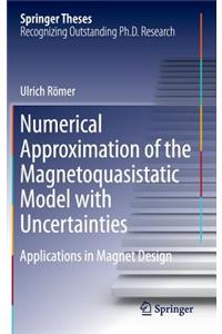 Numerical Approximation of the Magnetoquasistatic Model with Uncertainties