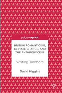 British Romanticism, Climate Change, and the Anthropocene