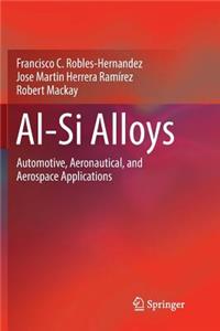 Al-Si Alloys