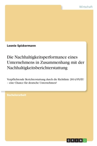 Die Nachhaltigkeitsperformance eines Unternehmens in Zusammenhang mit der Nachhaltigkeitsberichterstattung