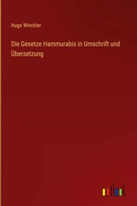 Gesetze Hammurabis in Umschrift und Übersetzung