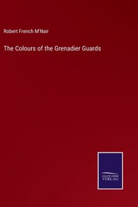 Colours of the Grenadier Guards