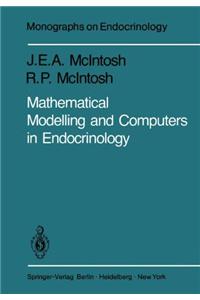 Mathematical Modelling and Computers in Endocrinology