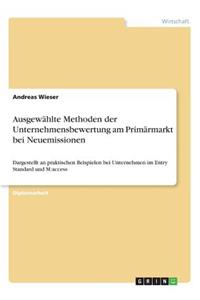 Ausgewählte Methoden der Unternehmensbewertung am Primärmarkt bei Neuemissionen