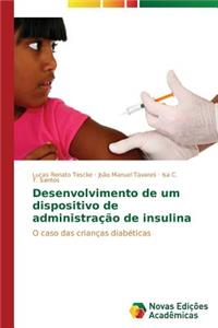 Desenvolvimento de um dispositivo de administração de insulina