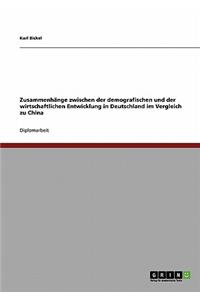 Zusammenhange Zwischen Der Demografischen Und Der Wirtschaftlichen Entwicklung in Deutschland Im Vergleich Zu China