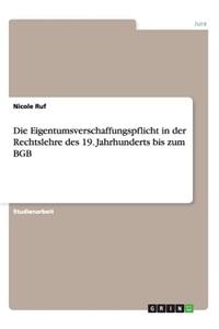 Eigentumsverschaffungspflicht in der Rechtslehre des 19. Jahrhunderts bis zum BGB