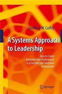 A Systems Approach to Leadership