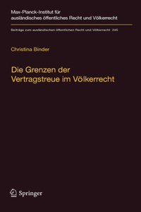 Die Grenzen Der Vertragstreue Im Völkerrecht: Am Beispiel Der Nachträglichen Änderung Der Umstände