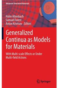 Generalized Continua as Models for Materials