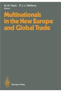 Multinationals in the New Europe and Global Trade