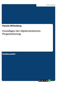 Grundlagen der objektorientierten Programmierung