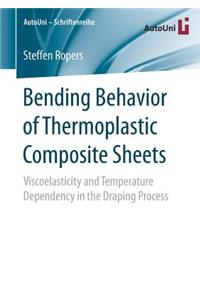 Bending Behavior of Thermoplastic Composite Sheets