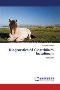 Diagnostics of Clostridium botulinum