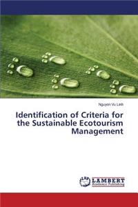 Identification of Criteria for the Sustainable Ecotourism Management