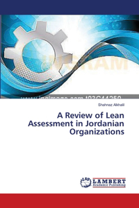 Review of Lean Assessment in Jordanian Organizations