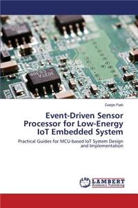 Event-Driven Sensor Processor for Low-Energy IoT Embedded System