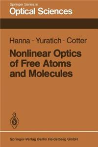 Nonlinear Optics of Free Atoms and Molecules