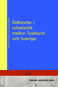 Skillnader i arbetsrätt mellan Tyskland och Sverige