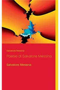 Poesie di Salvatore Messina: Salvatore Messina
