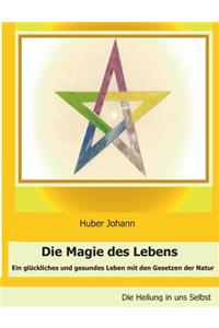 Die Magie des Lebens