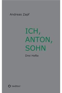 Ich, Anton, Sohn