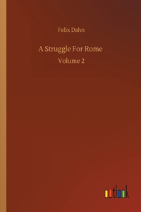 A Struggle For Rome