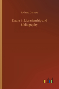 Essays in Librarianship and Bibliography