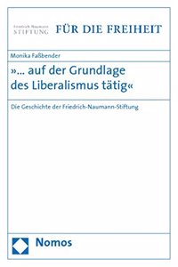 ... Auf Der Grundlage Des Liberalismus Tatig
