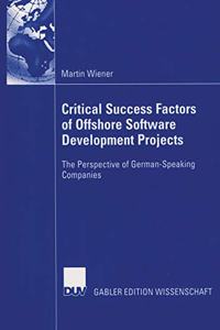 Critical Success Factors of Offshore Software Development Projects