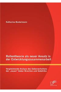 Rollentheorie als neuer Ansatz in der Entwicklungszusammenarbeit