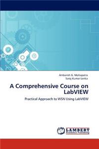 Comprehensive Course on LabVIEW