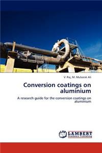 Conversion coatings on aluminium