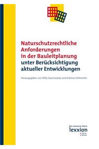 Naturschutzrechtliche Anforderungen in Der Bauleitplanung Unter Berucksichtigung Aktueller Entwicklungen