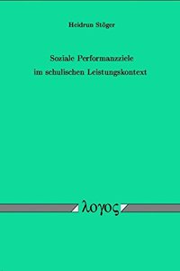 Soziale Performanzziele Im Schulischen Leistungskontext