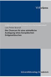 Die Chancen Fur Eine Einheitliche Auslegung Eines Europaischen Zivilgesetzbuches