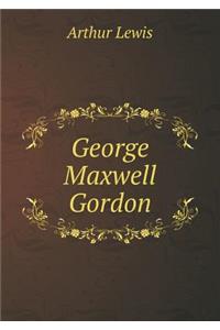 George Maxwell Gordon