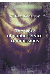 The work of public service commissions