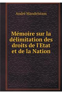 Mémoire Sur La Délimitation Des Droits de l'Etat Et de la Nation