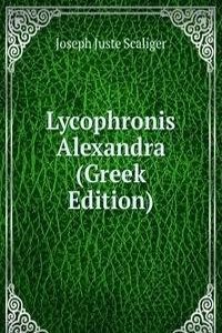 Lycophronis Alexandra (Greek Edition)
