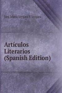 Articulos Literarios (Spanish Edition)